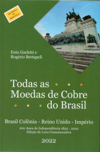 LIVRO DE TODAS AS MOEDAS DO BRASIL 1822-2022 BRASIL COLÔNIA-REINO UNIDO-IMPÉRIO