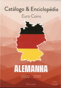 CATÁLOGO E ENCICLOPÉDIA EURO COINS ALEMANHA 2002-2019 1ª EDICÃO