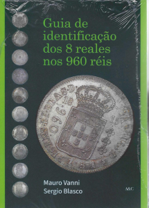 GUIA DE IDENTIFICAÇÃO DOS 8 REALES NOS 960 RÉIS