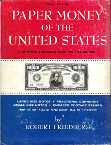 PAPER MONEY OF THE UNITED STATES THIRD EDITION